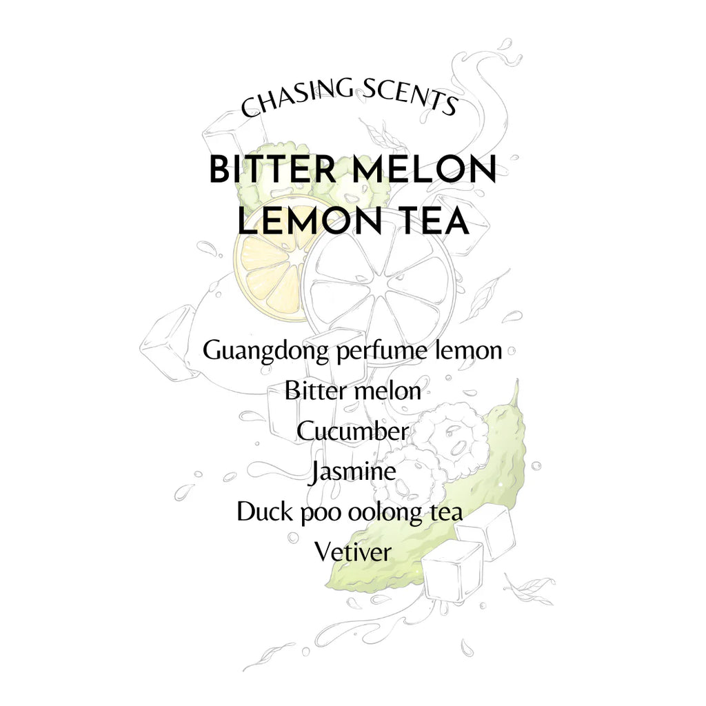 BITTER MELON LEMON TEA CHASING SCENTS